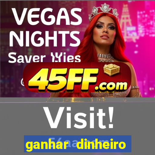 ganhar dinheiro online jogando
